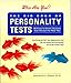 The Big Book of Personality Tests: 90 Easy-To-Score Quizzes That Reveal the Real You