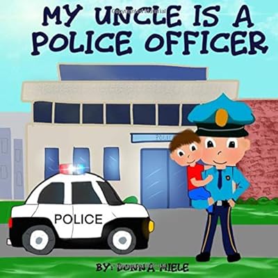 My Uncle is a Police Officer My Uncle is a Police Officer