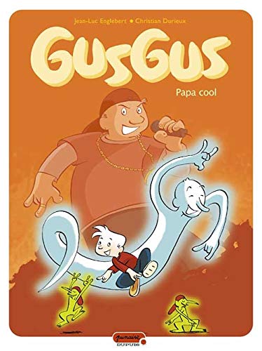 GusGus, Tome 2 : Papa cool by Jean-Luc Englebert