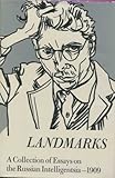 Landmarks : A Collection of Essays on the Russian Intelligentsia-1909, Shragin, Boris and Todd, Albert, 0918294002