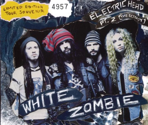 White Zombie - Electric Head, Pt. 2 (The Ecstasy) - Zortam Music