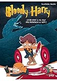 Bloody Harry - La BD dont on ne doit pas prononcer le nom (French Edition) by