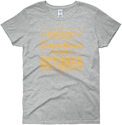Ziloda Tees The Best Grandmas Are Born In October Womens Shirt Funny Birth Month Tee