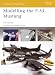 Modelling the P-51 Mustang (Osprey Modelling)