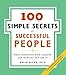 100 SIMPLE SECRETS SUCCESSF (100 Simple Secrets, 2)