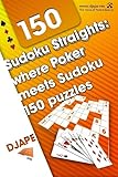 Sudoku Straights: where Poker meets Sudoku - 150 puzzles by Dj Ape