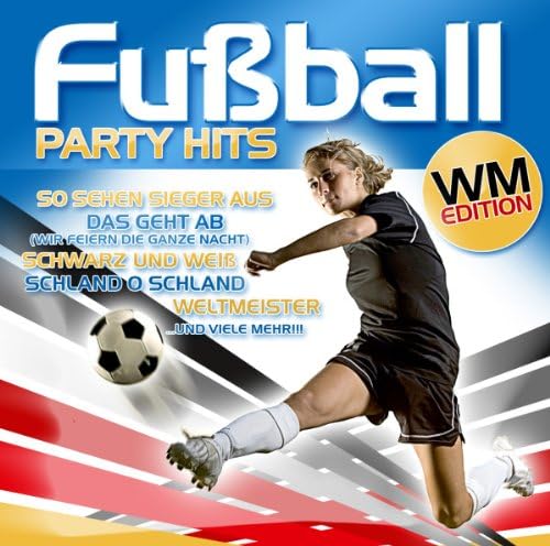 Fußball Party Hits - WM Edition