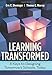 Learning Transformed: 8 Keys to Designing Tomorrow’s Schools, Today