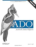 ADO: ActiveX Data Objects: Creating Data-Driven Solutions
