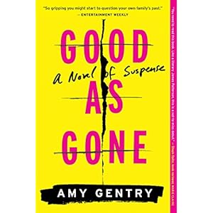 Good as Gone: A Novel of Suspense