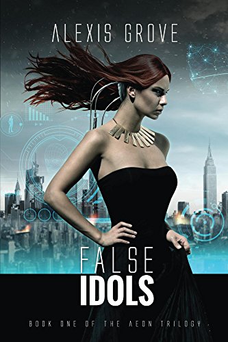 False Idols (Aeon Book 1)