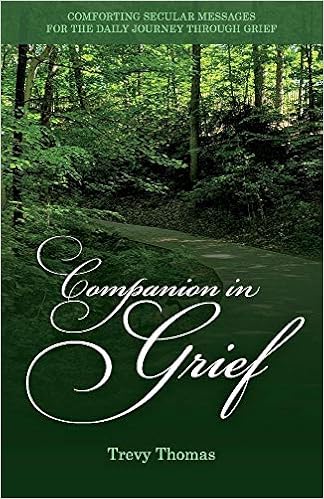 Companion In Grief Comforting Secular Messages For The Daily