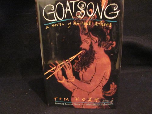 Goatsong: A Novel of Ancient Athens (Walled Orchard Series, Vol 1)