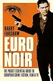 Euro Noir: The Pocket Essential Guide to European Crime Fiction, Film and TV (Pocket Essential serie by Barry Forshaw