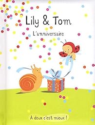 Lily Tom L Anniversaire Isabelle Gibert Babelio