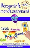 Image de Découvrir le monde autrement n°2: Voyagez avec votre enfant et ouvrez lui l'esprit! Brésil, Canada, Roumanie, Thaïlande, Egypte, Australie (eGuide