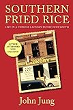 Southern Fried Rice: Life in a Chinese Laundry in the Deep South by 