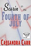 Scorin' on the Fourth of July: (Storm book 2.5)