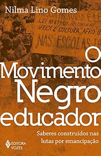 Livro O movimento negro educador: Saberes construídos nas lutas por emancipação