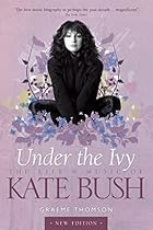 Kate Bush: Under the Ivy