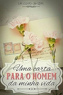 Livro Uma carta para o homem da minha vida.