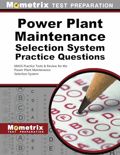 Power Plant Maintenance Selection System Practice Questions: MASS Practice Test…