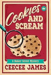 Cookies and Scream (Baker Street Cozy Mysteries Book 2)