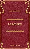 La Bourse (Olymp Classics) (French Edition) by Honoré de Balzac, Olymp Classics