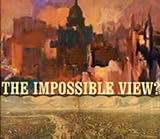 The Impossible View? by 