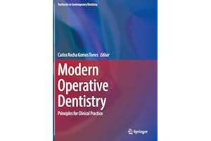 Modern Operative Dentistry: Principles for Clinical Practice