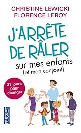 J'arrête de râler sur mes enfants