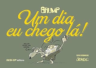 Livro Grump. Um Dia Eu Chego Lá! (SESI-SP Quadrinhos)