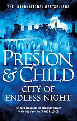 City Of Endless Night (Agent Pendergast Series) By Preston & Child – Very Good Condition