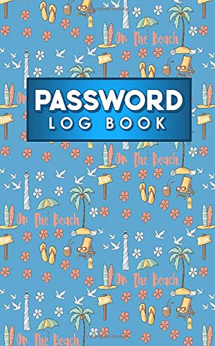 Password Log Book Alphabetized Password Book Password Journal For Girls My Password Journal For Boys Password Record Book Cute Beach Cover Password Log Books Volume 57 Publishing Rogue Plus Amazon Com Books