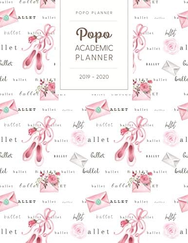 Popo Academic Planner 2019-2020: Monthly Weekly Daily - Dated With Todo Notes - Ballet Shoes And Word Art (July 2019 to June 2020 Calendar Year Diaries for Students & Teachers - Ballet) Paperback – Large Print, 25 April 2019