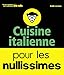 Cuisine italienne pour les Nullissimes (French Edition) by