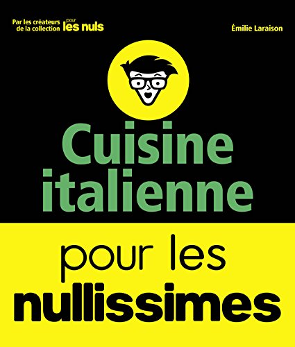 Cuisine italienne pour les Nullissimes (French Edition) by Emilie LARAISON
