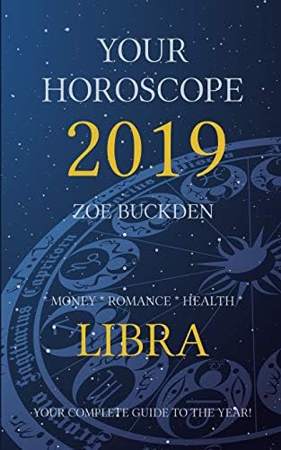 Your Horoscope 2019: Libra Paperback – September 14, 2018