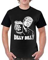 Donald Trump Dilly Dilly Mens with Short Sleeves T-Shirt Black X-Large