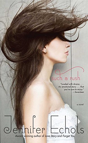 Such a Rush by Echols, Jennifer (2012) Paperback