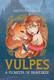Livro Vulpes: A floresta de Bravesker