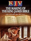 KJV: The Making Of The King James Bible
