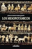 Los mesopotámicos / The Mesopotamians (Spanish Edition) by