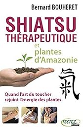 Shiatsu thérapeutique et plantes d'Amazonie