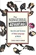 The Nonverbal Advantage: Secrets and Science of Body Language at Work (Bk Business)