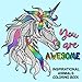 You Are Awesome Inspirational Animals Coloring Book: Zentangle Designs with Motivational Quotes - Unicorn, Cat, Dog, Butterfly & More Stress Relieving ... Teens & Adults - Square Format - Size 8.5x8.5 by Emma & Maddie