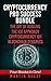 Cryptocurrency Pro Success Bundle: FOUR Books in ONE! The Beginners and Experts Guide to Understanding Bitcoin, Cryptocurrency, Ethereum and Altcoin Investing by Martin Quest
