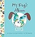 My Dog's Album: Our Story, Our Best Moments, Our Life Together by 