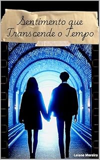 Livro Sentimento que Transcende o Tempo