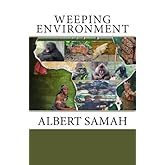 Weeping Environment